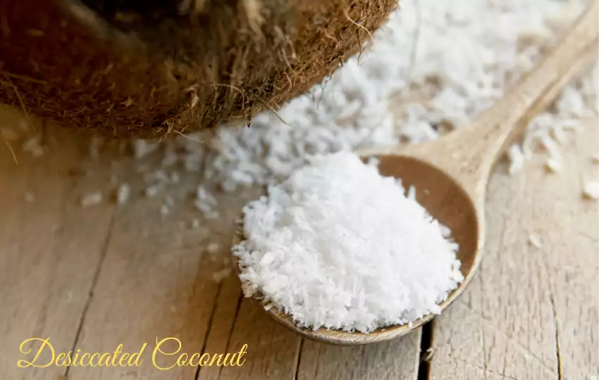 desiccated coconut is not the same as fresh shredded coconut. 