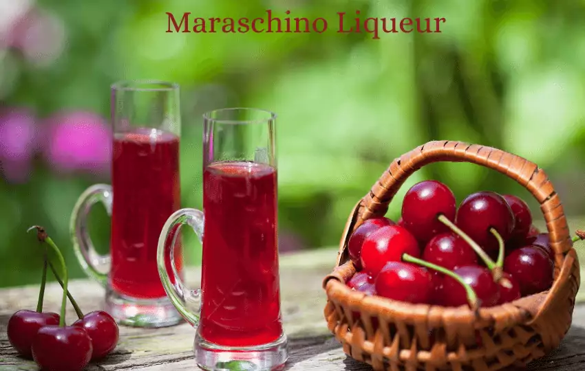 maraschino liqueur is a sweet, cherry-flavored liqueur made from marasca cherries.