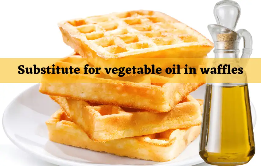 vegetable oils have become increasingly popular in recent years to make waffles