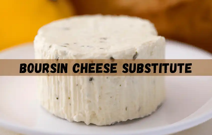 boursin cheese is a soft creamy cheese